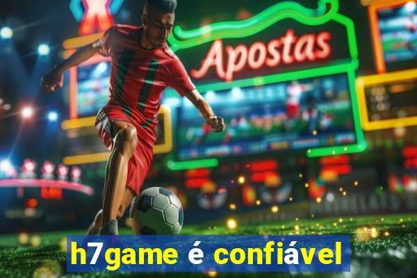 h7game é confiável